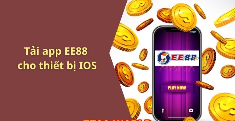 Cách nhanh nhất để tải Ee88 IOS