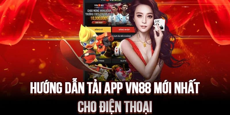 Hướng dẫn tải VN88 Mobile cho hệ điều hành Android