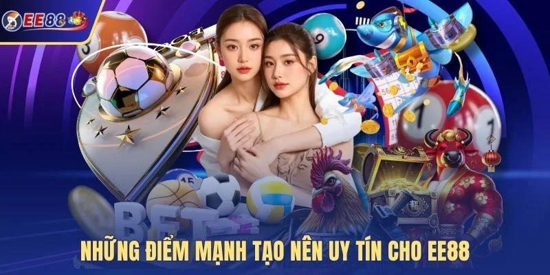 Những điểm mạnh tạo nên uy tín cho EE88